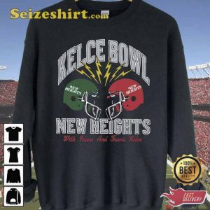 Kelce Bowl 2023 New Heights Super Bowl Sweatshirt