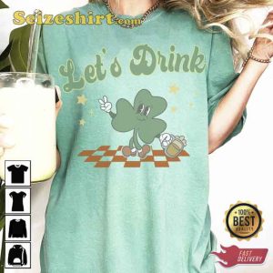 Let_s Drink St.Patrick_s Day Shirt