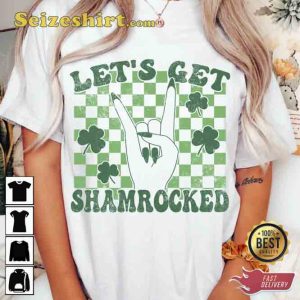 Let_s get shamrocked St Patricks Day Shirt