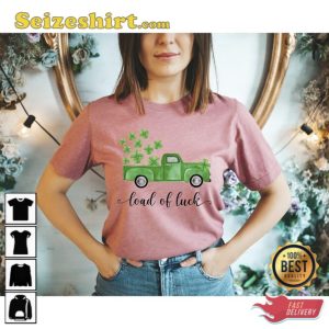 Load Of Luck St Patricks Day Truck Shirt