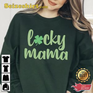 Lucky Mama St Patricks Day Mom Shirt