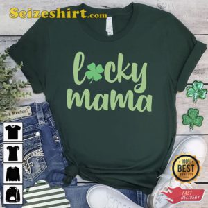 Lucky Mama St Patricks Day Mom Shirt