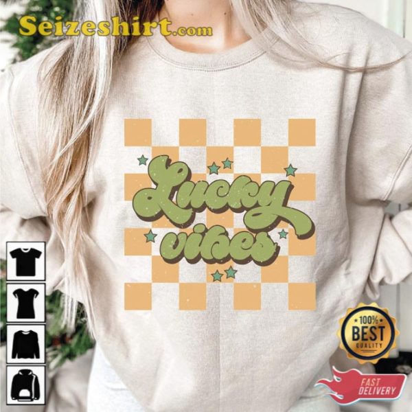 Lucky Vibes Shirt Funny Cute St Patricks