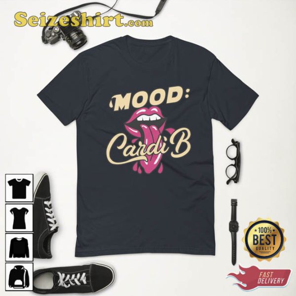 Mood Cardi B Unisex T-Shirt