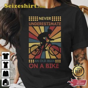 Never Underestimate an Old Man On a Bike Unisex Shirt