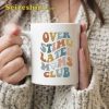 Overstimulated Moms Club Mug