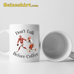 Patrick Mahomes Dont Talk Before Coffee Mug
