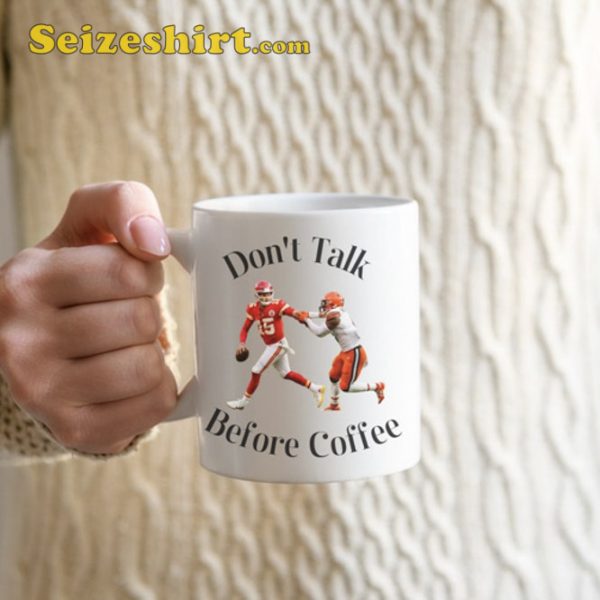 Patrick Mahomes Dont Talk Before Coffee Mug