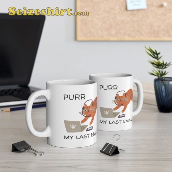Purr My Last Email Funny Cat Mug