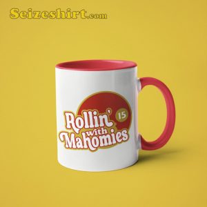 Rollin’ with Mahomies Kansas City Chiefs Mug