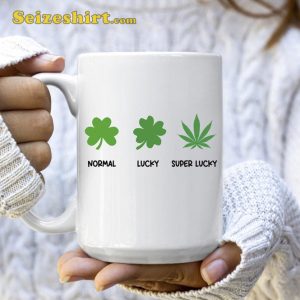 Saint Patricks Day Funny Mug Super Lucky