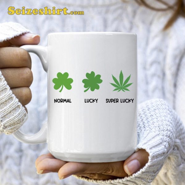 Saint Patricks Day Funny Mug Super Lucky