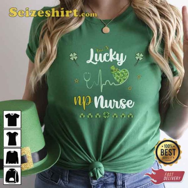 St Paddy Day I’m A Lucky NP Nurse Practitioner Shirt