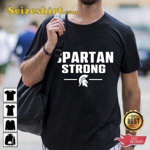 Support For Michigan Msu Spartan Strong Shirt