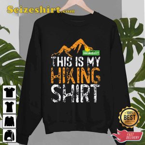 This Is My Hiking Lover Gift Unisex Printed T-Shirt