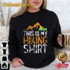 This Is My Hiking Lover Gift Unisex Printed T-Shirt