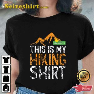 This Is My Hiking Lover Gift Unisex Printed T-Shirt