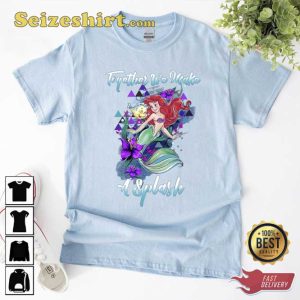 Together We Make A SplashThe Little Mermaid Shirt