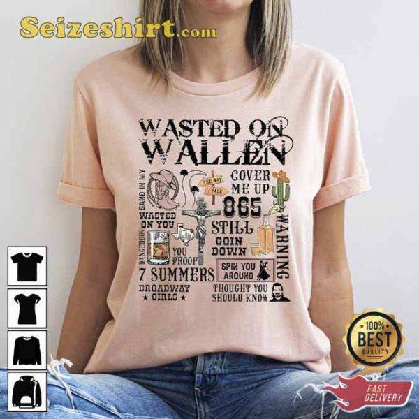 Wasted On Wallen Still Goin Down Country Tour 2023 Shirt