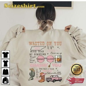 Wasted On You Wallen Western Two Side Sweatshirt