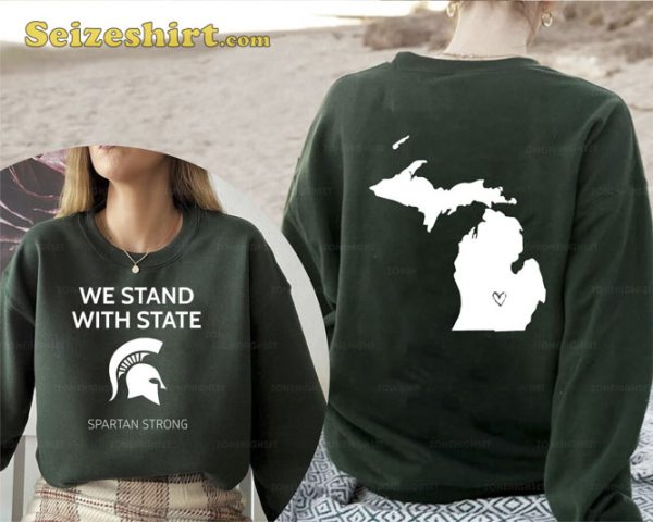 We Stand With State Spartan Strong MSU T-Shirt