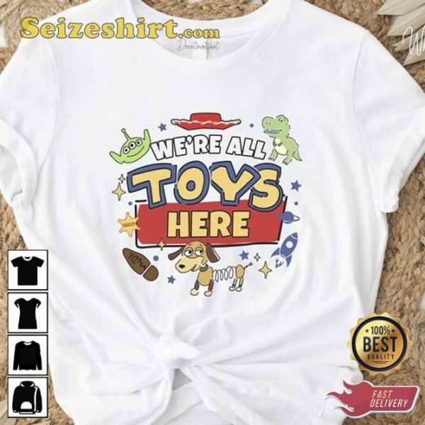 We’re All Toys Here Disney Toy Story Tee Shirt