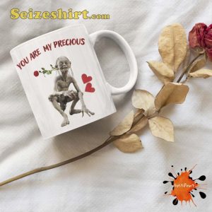 You Are My Precious Mug