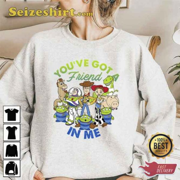 Youve Got A Friend In Me Toy Story Shirt