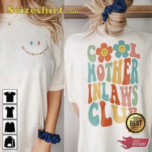 2 Side Cool Mother In Laws Club Unisex Shirt
