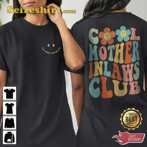 2 Side Cool Mother In Laws Club Unisex Shirt