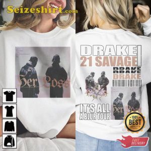 21 Savage Vintage Drake Its All A Blur Her Loss Shirt
