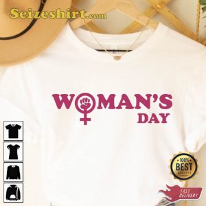 8 March World Woman Day Tee Shirt