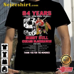 84 Years Bobby Hull Chicago Blackhawks Thank You For The Memories Shirt