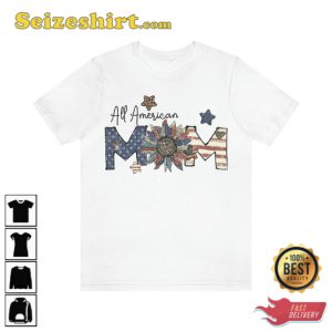 All American Mom Happy Mothers Day Shirt