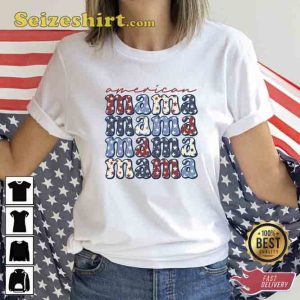 American Mama Independence Day Shirts