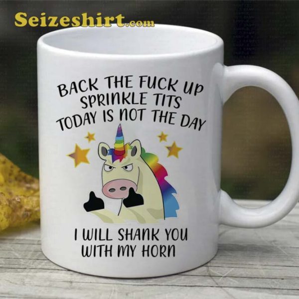Back the Fuck Up Sprinkle Tits Coffee Mug