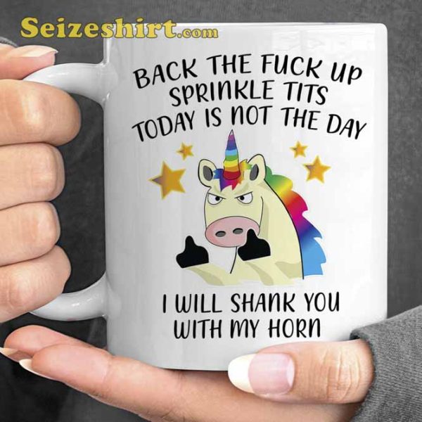 Back the Fuck Up Sprinkle Tits Coffee Mug