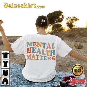 Be Kind To Your Mind Mental Health Matters Unisex Shirt