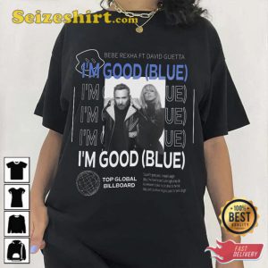 Bebe Rexha and David Guetta Im Good Blue Shirt Top Billboard 2023 Shirt