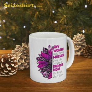 Being A Strong Single Mom Flower Mothers Fathers Day Women Mug