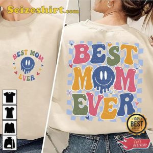 Best Mom Ever T-Shirt Gift For Mom
