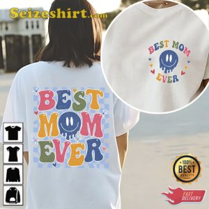 Best Mom Ever T-Shirt Gift For Mom