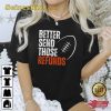 Better Send Those Refunds Graphic T-Shirt