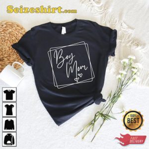 Boy Mom Frame Shirt Happy Mothers Day Gift For Mom