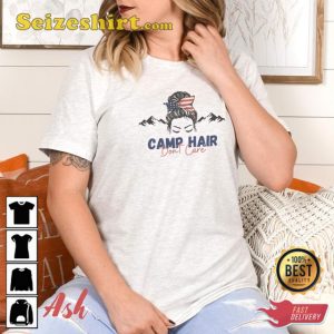 Camp Hair Don’t Care Unisex T-Shirt