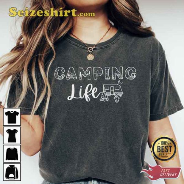 Camping Life Tee Shirt Camping Gift