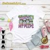 Chilling With My Peeps Cute Easter Shirt