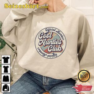 Cool Aunties Club Sweatshirt