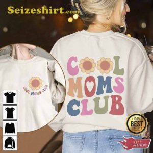 Cool Moms Club 2 Side Unisex Shirt