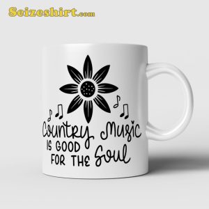 Country Music Is Good For The Soul Mug